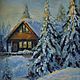 Painting House in the forest Winter landscape oil Painting. Pictures. olga-klim (olga-klim). My Livemaster. Фото №6