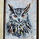 Order Oil painting Owl,a wise head. OMA-EVA. Livemaster. . Pictures Фото №3