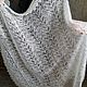 48.  Warm downy shawl, openwork shawl, Orenburg knitted products, Shawls, Orenburg,  Фото №1