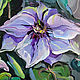 Order Oil painting Magnificent clematis. Dubinina Ksenya. Livemaster. . Pictures Фото №3