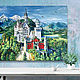 Fussen Neuschwanstein Castle. Pictures. handmade painting (drevaleva). Online shopping on My Livemaster.  Фото №2