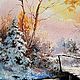 Landscape oil painting _winter river_ Vladimir Chernov. Pictures. VladimirChernov (LiveEtude). Online shopping on My Livemaster.  Фото №2