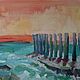 Морской Пейзаж со Сваями,  Картина маслом 75х60 см, Картины, Москва,  Фото №1