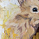 МИЛЫЕ КРОЛИКИ картина кролики маслом. Картины. Удивительные Картины Юлии Ягудиной. Ярмарка Мастеров.  Фото №6