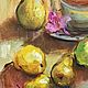 Oil painting 'Tea for a book in the pear season'»,60-50. Pictures. Zhanne Shepetova. My Livemaster. Фото №5