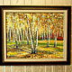 Oil painting 'Country birch calico.'. Pictures. Fine Art for Joy. My Livemaster. Фото №4
