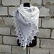 Scarf Fishue Bactus Openwork Shawl With Knitting Needles Katerina White. Shawls. Yuliya Chernova. Online shopping on My Livemaster.  Фото №2