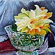 ' Flowers in crystal ' oil 18/24, Pictures, Moscow,  Фото №1