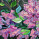 Oil painting the Aroma of lilac lace. Pictures. Dubinina Ksenya. My Livemaster. Фото №6