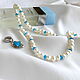 Сет "Azure Blue" колье бусы с жемчугом и голубым апатитом. Колье. УКРАШЕНИЯ TAMILI (Татьяна). Ярмарка Мастеров.  Фото №4