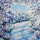 Painting Winter Landscape Winter Forest road oil painting Winter lace, Pictures, Moscow,  Фото №1