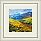 A picture of a mountain! meadow, mountain landscape, oil, impressionism 15*15 cm. Pictures. Arthelenkey (earthelenkey). My Livemaster. Фото №4
