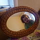 Плетёное овальное зеркало (малое), Зеркала, Кострома,  Фото №1
