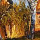  Любимая улица пейзаж мастихином на холсте. Картины. Картины настроения Василия Черных (kartiny-nastroeniya-vasiliya-chernyh). Интернет-магазин Ярмарка Мастеров.  Фото №2