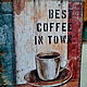 Панно, деревянная табличка 35х50_BEST COFFEE IN TOWN W0475. Картины. TREENITY_Студия Ольги Генераловой. Ярмарка Мастеров.  Фото №6