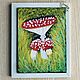 Order Painting of fly agaric in the grass on canvas 'Maman' 20h15 cm. chuvstvo-pozitiva (chuvstvo-pozitiva). Livemaster. . Pictures Фото №3