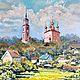 Oil painting 'early summer. Borovsk'. Pictures. Fine Art for Joy. My Livemaster. Фото №4
