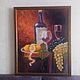 Painting Wine still life, wine and fruit Oil, palette knife. Pictures. Картины для души Virgo gallery. My Livemaster. Фото №6