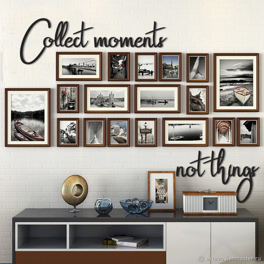 Металлическая надпись на стену - Collect moments, not things, Слова, Казань,  Фото №1