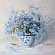 Oil painting of forget-me-not impressionism. Pictures. Ирина Димчева. My Livemaster. Фото №5
