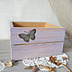 Gifts on February 14: Box-a box of Butterflies. Gifts for February 14. Kitchen. My Livemaster. Фото №4