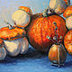 Oil painting ' Gifts of nature, pumpkin,' baguette. Pictures. Zhanne Shepetova. My Livemaster. Фото №5