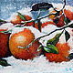 ' Snow Tangerines ' - oil painting, Pictures, Ekaterinburg,  Фото №1