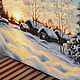 Зимний пейзаж. Зимний закат. Теплая картина. Картины. Belozerova-kseniya. Ярмарка Мастеров.  Фото №4