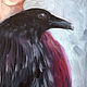 Girl and Raven, painting with a bird, portrait of a girl. Pictures. myfoxyart (MyFoxyArt). My Livemaster. Фото №5