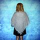 Gray shawl,Hand knit shawl,Lace Russian shawl,Wool wrap №95. Shawls. Oksana (superplatok). My Livemaster. Фото №4