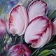 Order Oil painting Bright tulips. Ermolaeva Olesya. Livemaster. . Pictures Фото №3