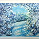 Painting Winter Landscape Winter Forest road oil painting Winter lace. Pictures. larashop. Online shopping on My Livemaster.  Фото №2