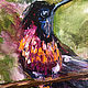 Hummingbird, oil painting on canvas, bird painting. Pictures. myfoxyart (MyFoxyArt). My Livemaster. Фото №5