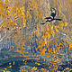 Oil painting Autumn time. Painting. Landscape. ( Pending). Pictures. Pictures for the soul (RozaSavinova). My Livemaster. Фото №5