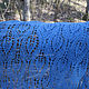 Blue openwork knitted scarf, wool stole. Scarves. IRINA GRUDKINA Handmade Knitwear. My Livemaster. Фото №9
