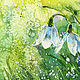 Order Watercolor painting towards Spring. Watercolor with snowdrops. Pictures for the soul (RozaSavinova). Livemaster. . Pictures Фото №3