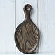 Wooden Board for serving ' Mirror'. Dark, Fun, Moscow,  Фото №1