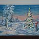 Picture miniature Christmas tree and snowman in the forest, 20h15, oil. Pictures. Valeria. Online shopping on My Livemaster.  Фото №2