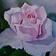 Картина розы маслом `Доброе...`, 
холст на подрамнике, 50Х60 см. 
Автор Шичанин Алексей.
