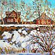 Oil painting 'March snow. Suzdal'. Pictures. Fine Art for Joy. Online shopping on My Livemaster.  Фото №2