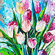 Painting with potal interior Tulips oil Gift to a woman. Pictures. Svetlana Samsonova. My Livemaster. Фото №5