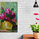 Painting'Bouquet of red roses'oil painting with flowers on cardboard. Pictures. raisa-pototskaya (raisa-pototskaya). Online shopping on My Livemaster.  Фото №2