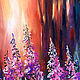  dawn in the forest. Ivan-tea (Fire grass). Original. Pictures. Valeria Akulova ART. My Livemaster. Фото №6