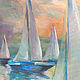 Painting with sailboats ' Relax'. Pictures. Alex Shirshov beautiful pictures (shirshovart). My Livemaster. Фото №6