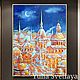Oil painting Winter in a fabulous city 40*30 cm, Julia Light, Pictures, Zaporozhye,  Фото №1