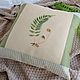 Pillowcase with hand embroidery 'Fern'. Pillow. d-gorochek. Online shopping on My Livemaster.  Фото №2