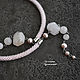 Open necklace made of rose quartz and river pearls powdery. Necklace. gershman. My Livemaster. Фото №6