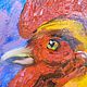 Painting with a rooster oil 50 by 40 cm. Pictures. paintmart (oikos). My Livemaster. Фото №5