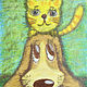 Painting children's oil pastel cat and dog 'Friends' 297h420 mm. Pictures. Larisa Shemyakina Chuvstvo pozitiva (chuvstvo-pozitiva). Ярмарка Мастеров.  Фото №4