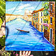 Cityscape Venice oil painting Italy. Pictures. kartina-sochi. My Livemaster. Фото №4